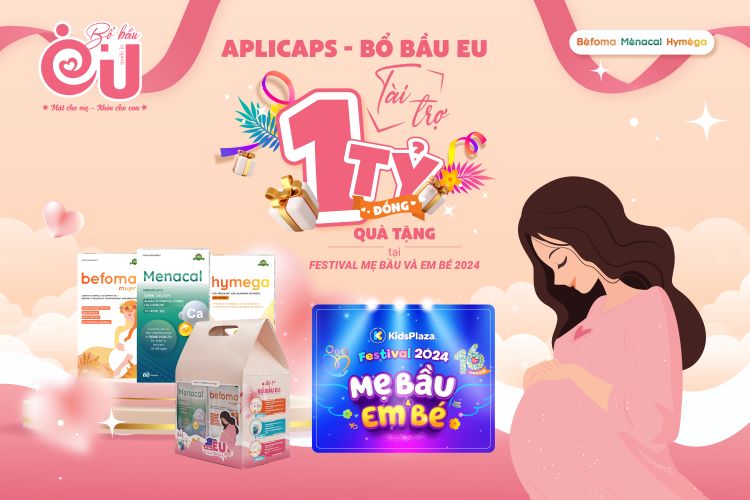 Aplicaps - Bổ bầu EU tài trợ 1 tỷ đồng quà tặng tại Festival Mẹ bầu và Em bé 2024