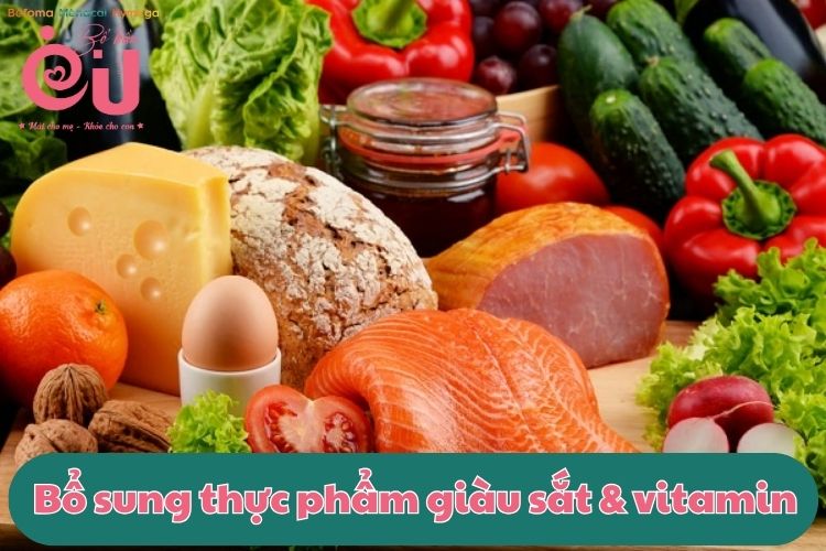 Bổ sung các thực phẩm giàu sắt và vitamin