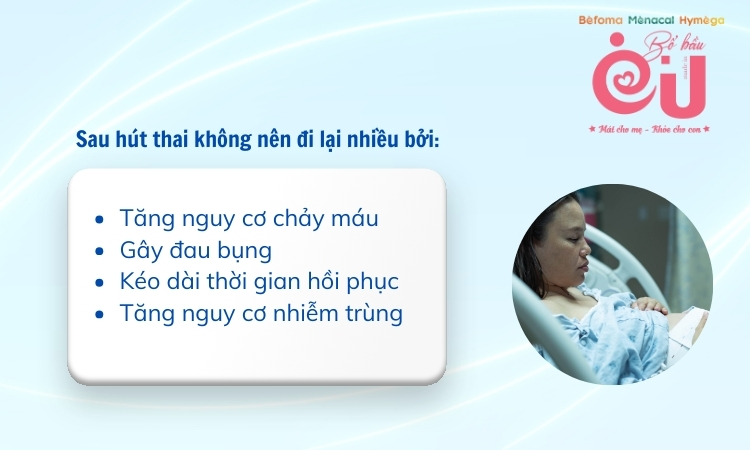 Đi lại nhiều sau khi hút thai có thể ảnh hưởng không tốt đến sức khỏe sản phụ