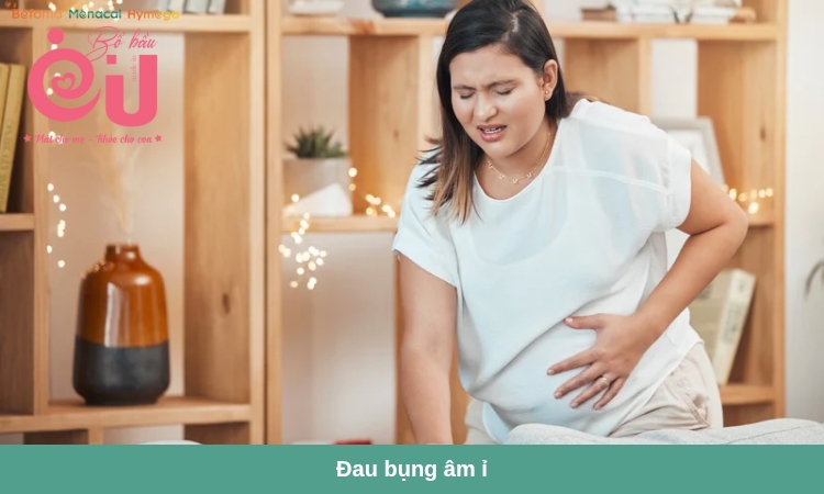 Đau bụng âm ỉ là triệu chứng thường gặp khi bị doạ sảy thai.